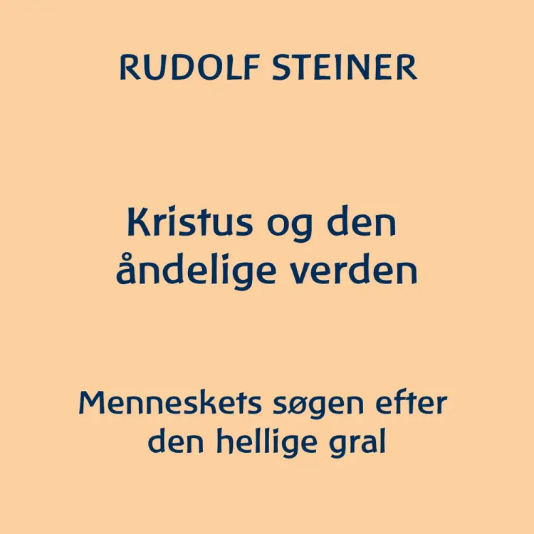 Kristus og den åndelige verden af Rudolf Steiner