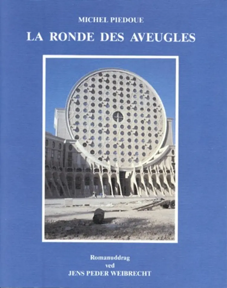 La Ronde Des Aveugles af Michel Piedoue