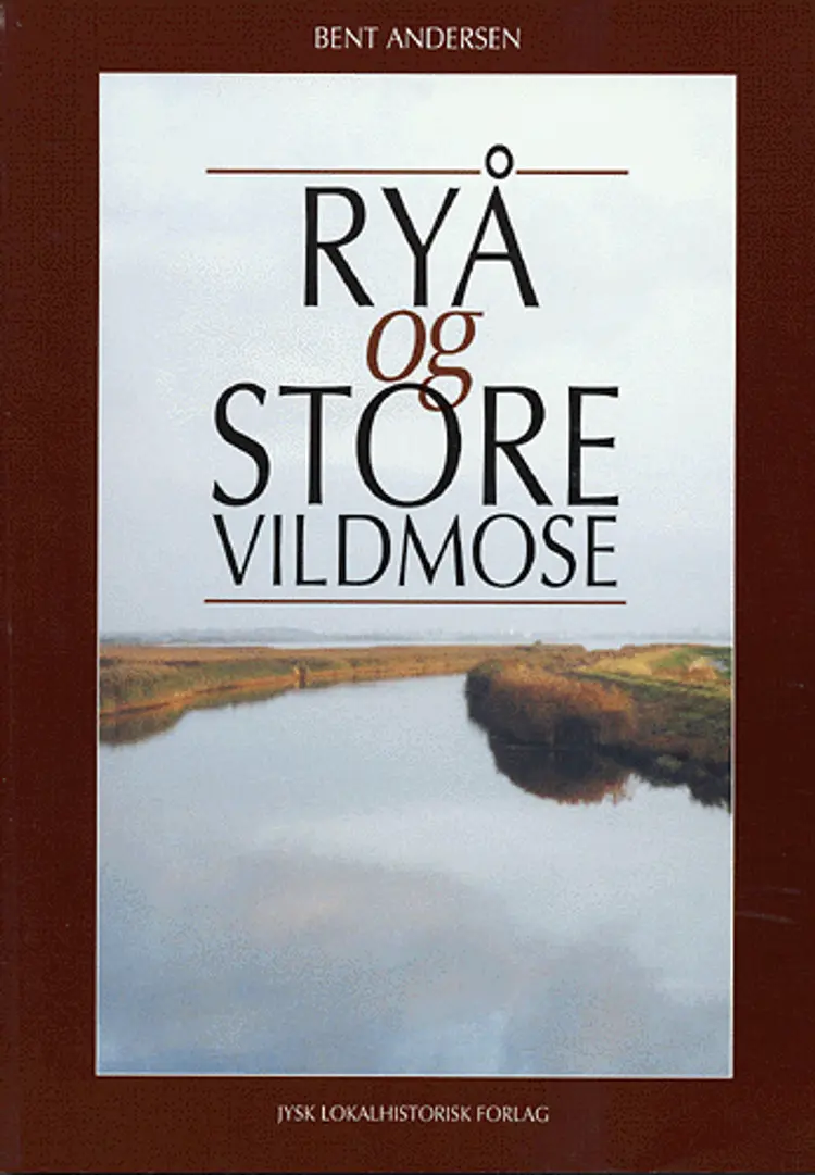 Ryå og Store Vildmose af Bent Andersen
