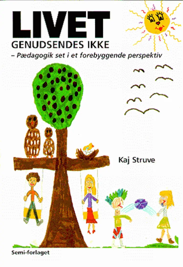 Livet genudsendes ikke af Kaj Struve