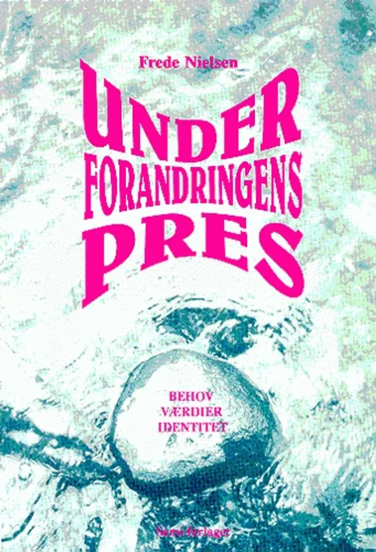 Under forandringens pres af Frede Nielsen