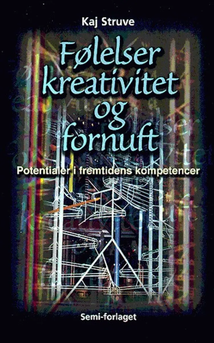 Følelser, kreativitet og fornuft af Kaj Struve