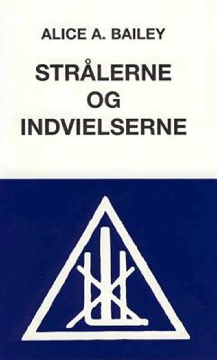 Strålerne og indvielserne af Alice A. Bailey
