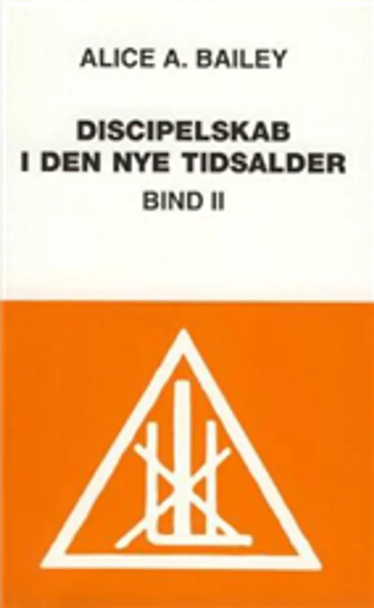 Discipelskab i den nye tidsalder af Alice A. Bailey