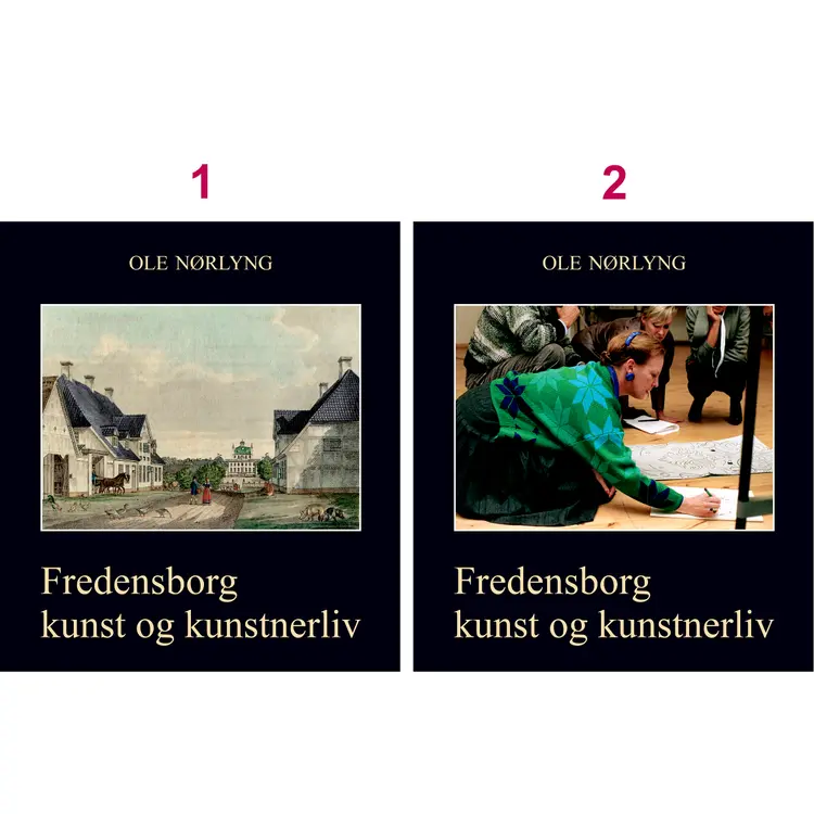 Fredensborg - kunst og kunstnerliv af Ole Nørlyng