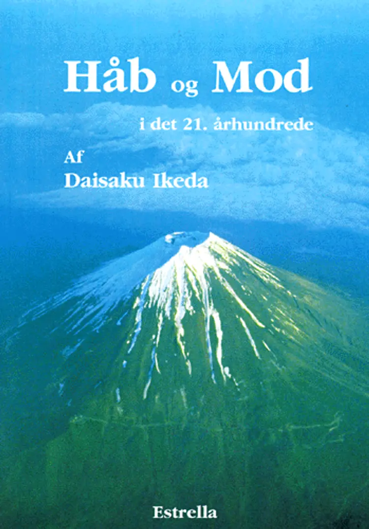 Håb og mod i det 21. århundrede af Daisaku Ikeda