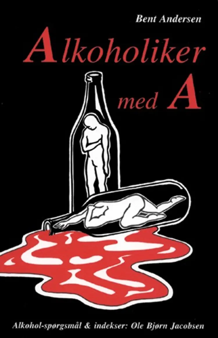 Alkoholiker med A af Bent Andersen
