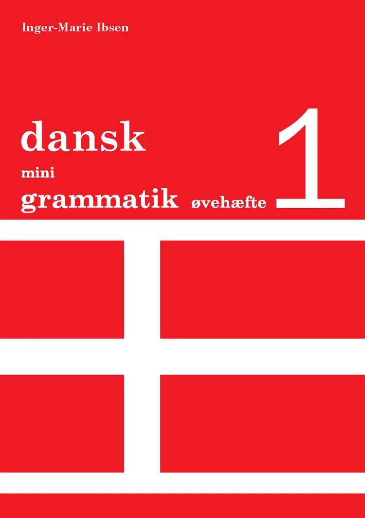 Dansk mini grammatik af Inger-Marie Ibsen