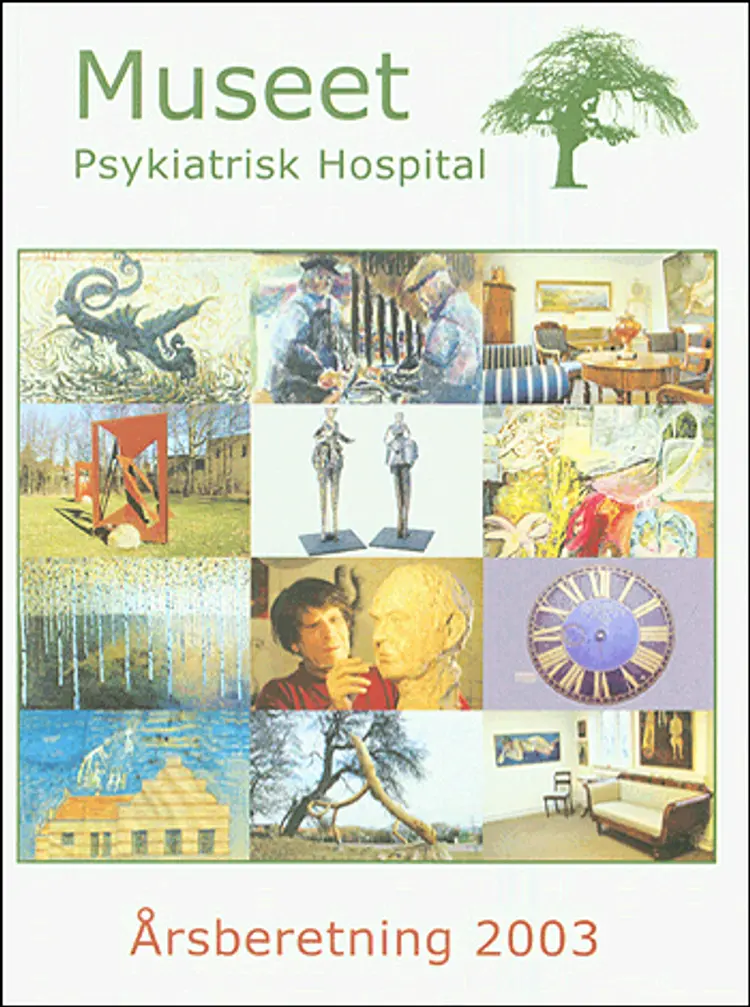 Museet Psykiatrisk Hospital Årsberetning 2003