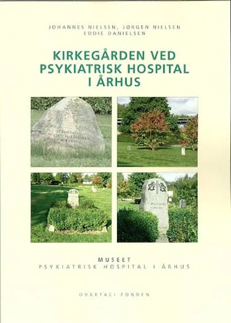 Kirkegården ved Psykiatrisk Hospital i Århus af Jørgen Nielsen