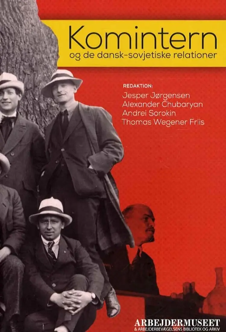 Komintern og de dansk-sovjetiske relationer af Kurt Jacobsen