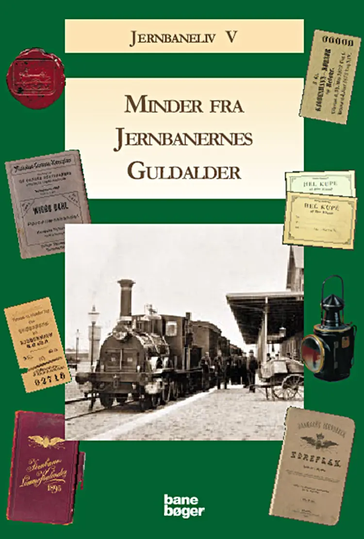Minder fra jernbanernes guldalder af .