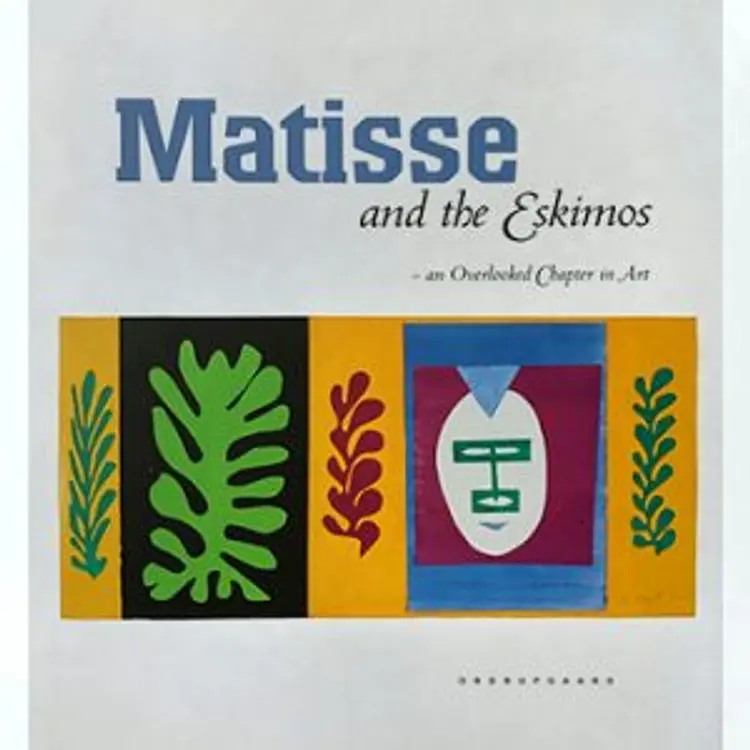 Matisse and the Eskimos af Hans Christian Gulløv