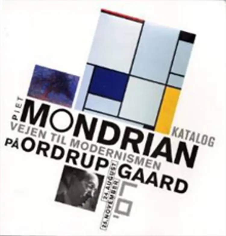 Piet Mondrian - vejen til modernismen af Birgit Lyngbye Pedersen