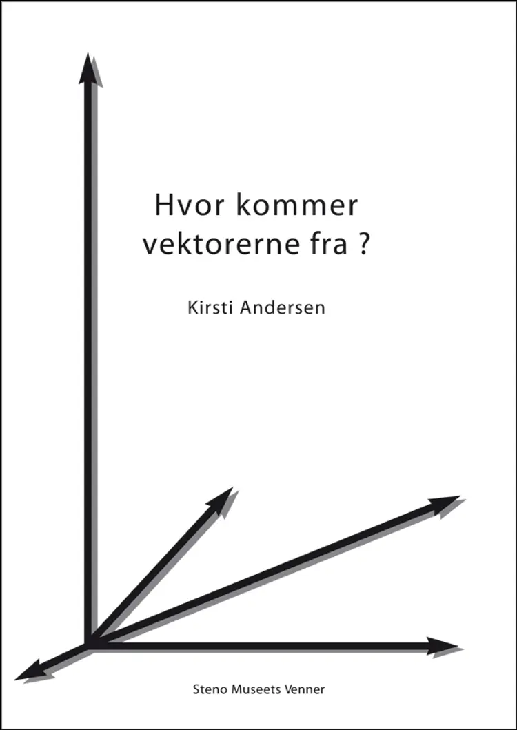 Hvor kommer vektorerne fra? af Kirsti Andersen