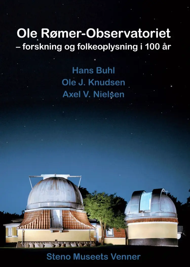 Ole Rømer-Observatoriet - forskning og folkeoplysning i 100 år af Hans Buhl