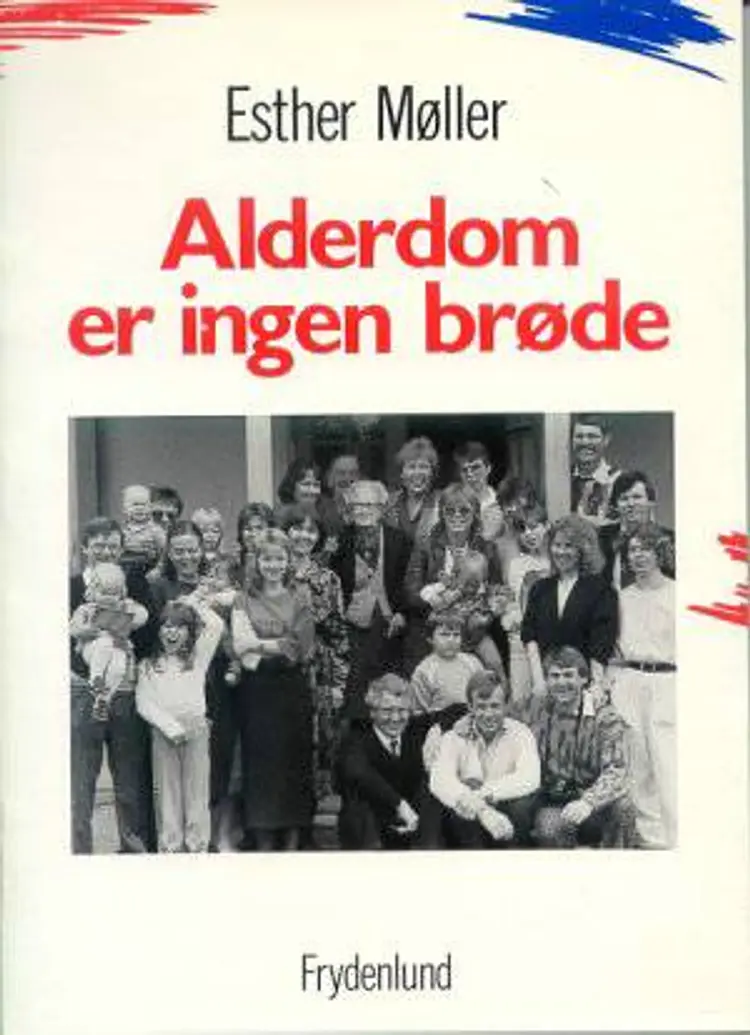 Alderdom er ingen brøde af Esther Møller