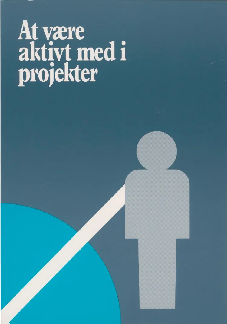 At være aktivt med i projekter af Morten Fangel