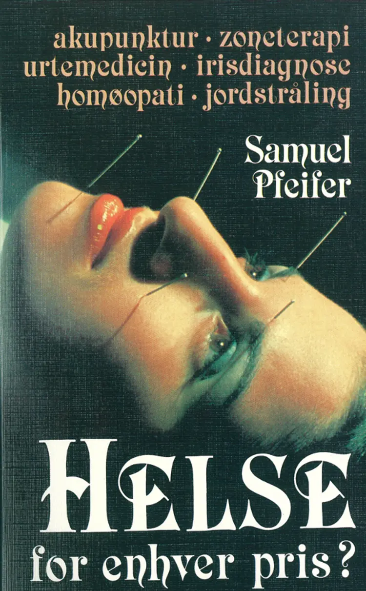 Helse for enhver pris? af Samuel Pfeifer