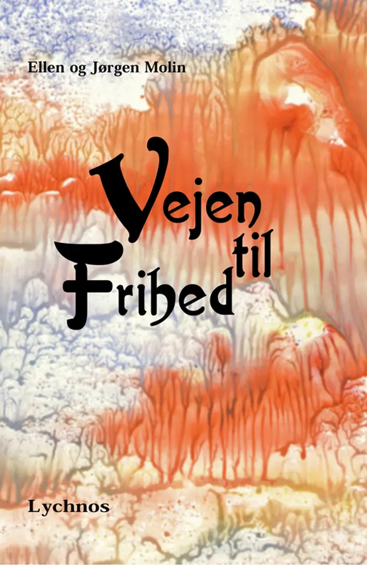 Vejen til frihed af Ellen Molin