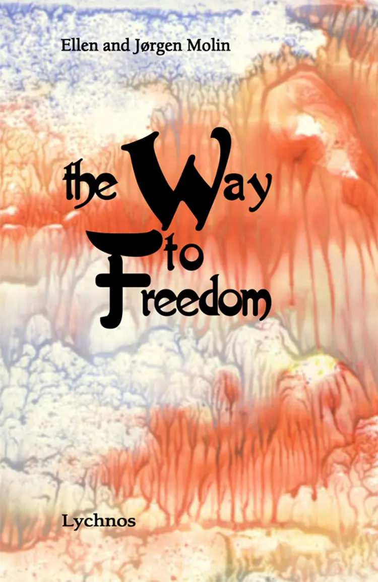 The way to freedom af Ellen Molin