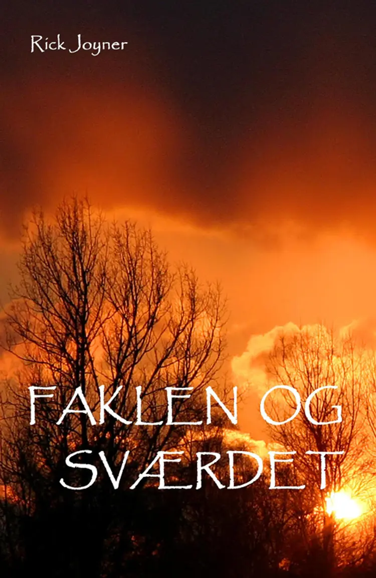 Faklen og sværdet af Rick Joyner