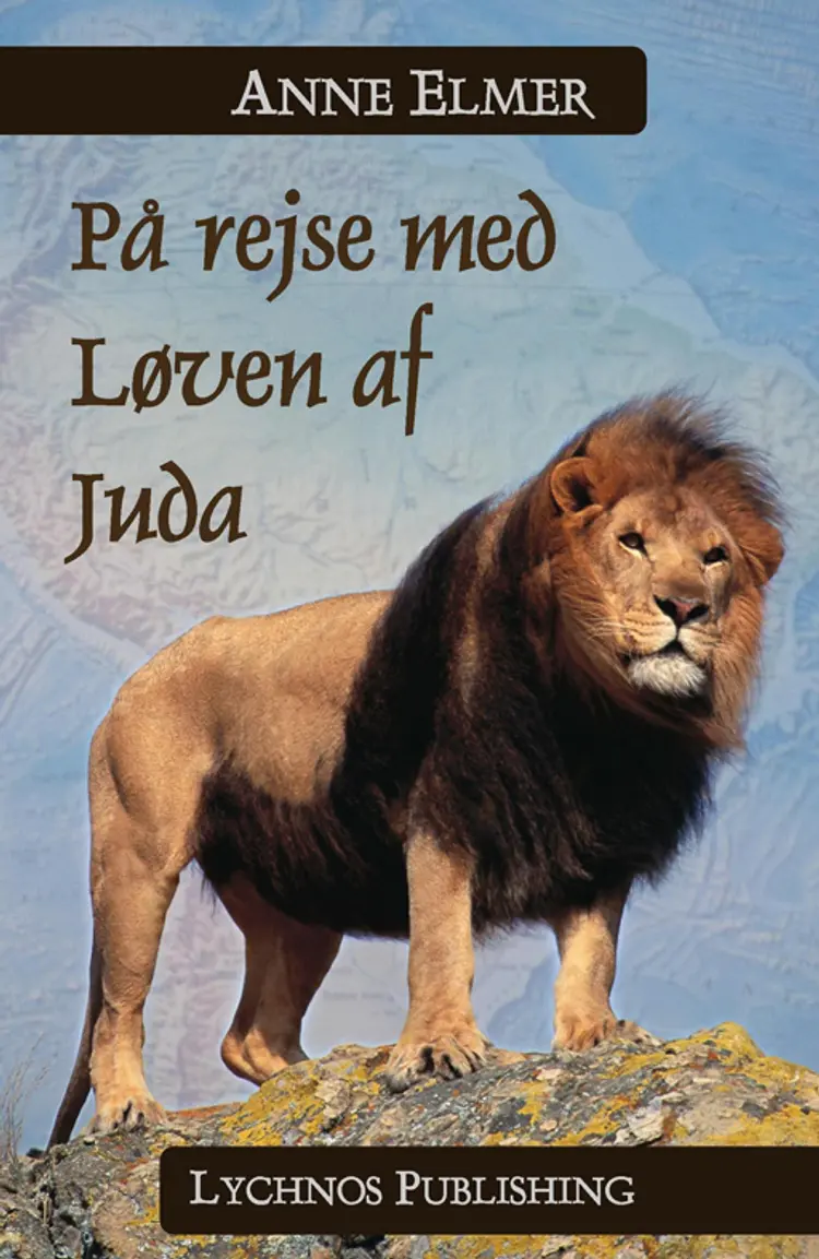 På rejse med løven af Juda af Anne Elmer