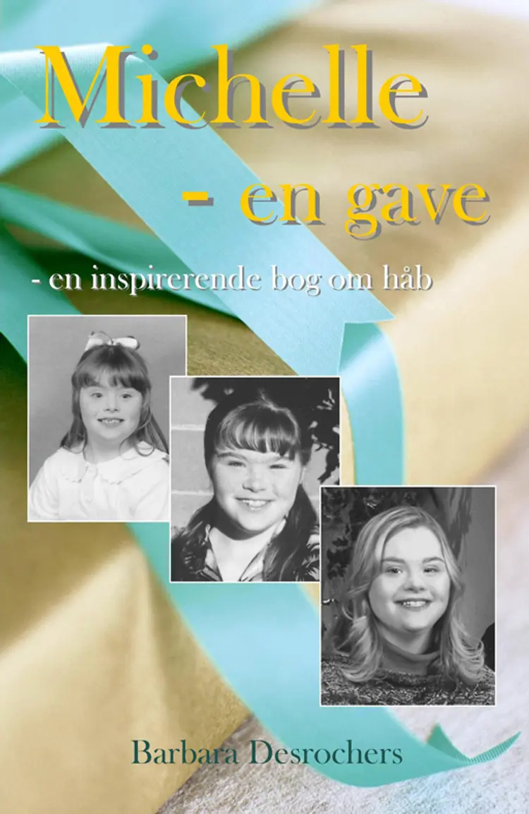 Michelle - en gave af Barbara Desrochers