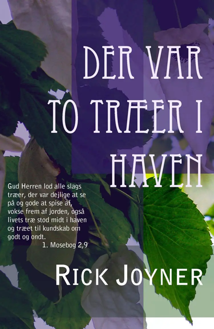 Der var to træer i haven af Rick Joyner