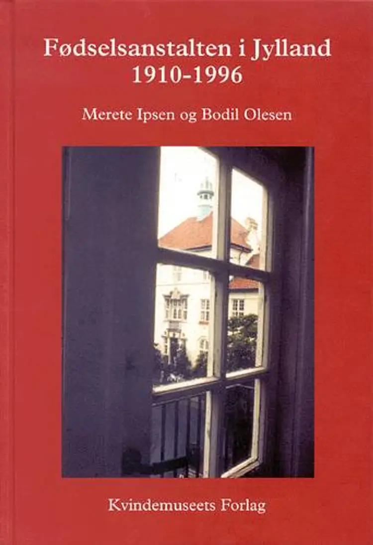Fødselsanstalten i Jylland af Merete Ipsen