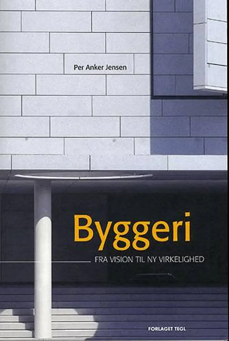Byggeri af Per Anker Jensen