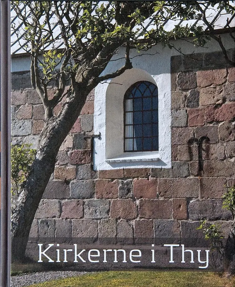 Kirkerne i Thy af Charlotte Boje H. Andersen