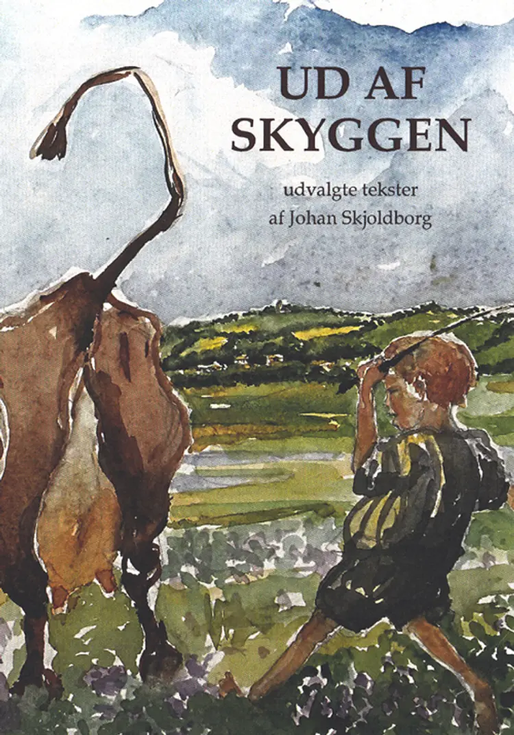Ud af skyggen af Johan Skjoldborg