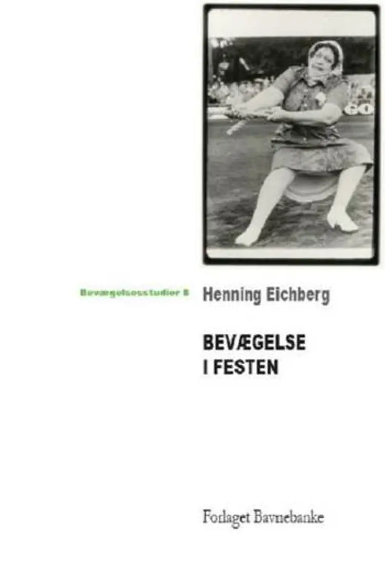 Bevægelse i festen af Henning Eichberg