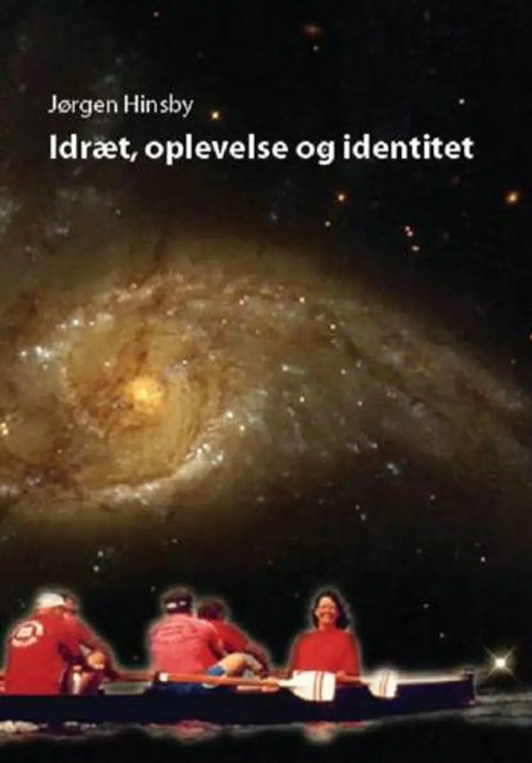Idræt, oplevelse og identitet af Jørgen Hinsby