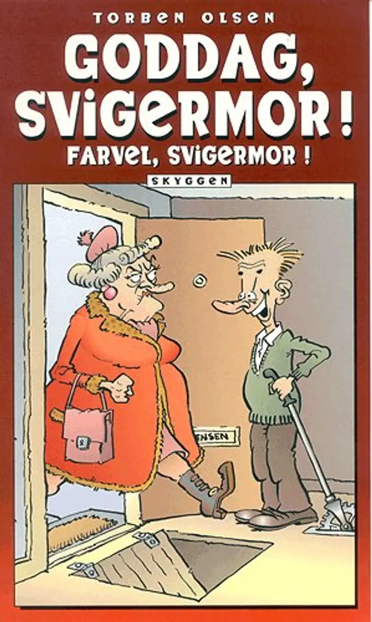 Goddag, svigermor! farvel svigermor! af Torben Olsen