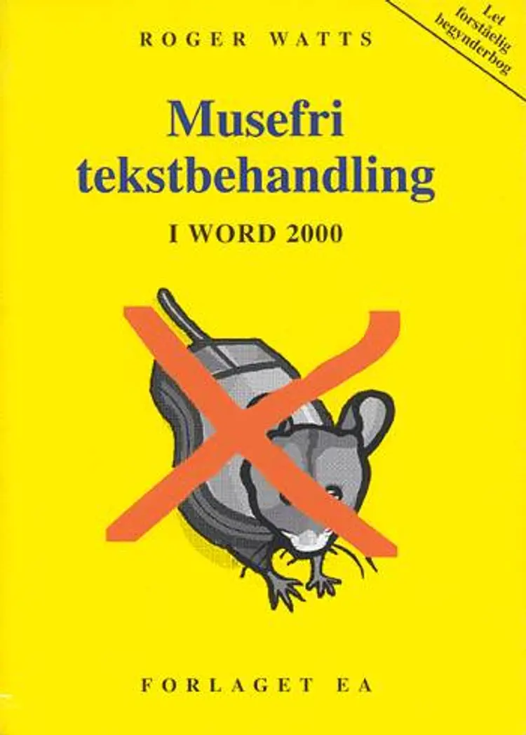 Musefri tekstbehandling i Word 2000 af Roger Watts