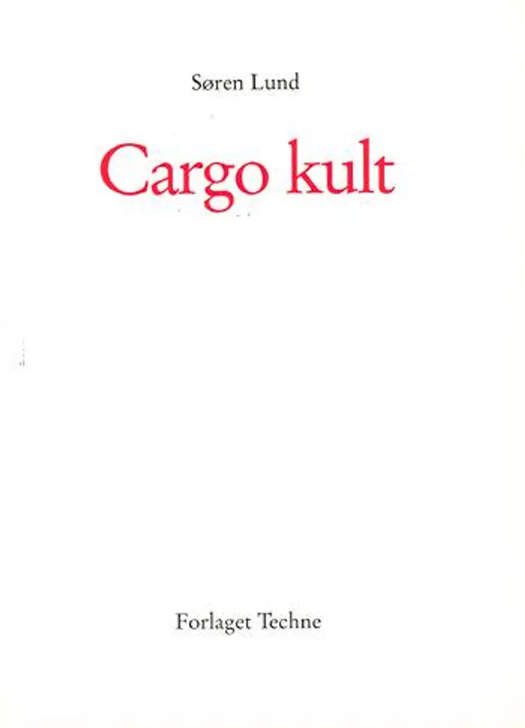 Cargo kult af Søren F. Lund