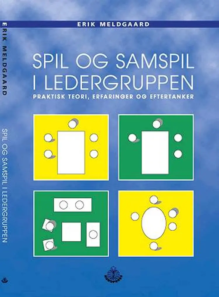 Spil og samspil i ledergruppen af Erik Meldgaard