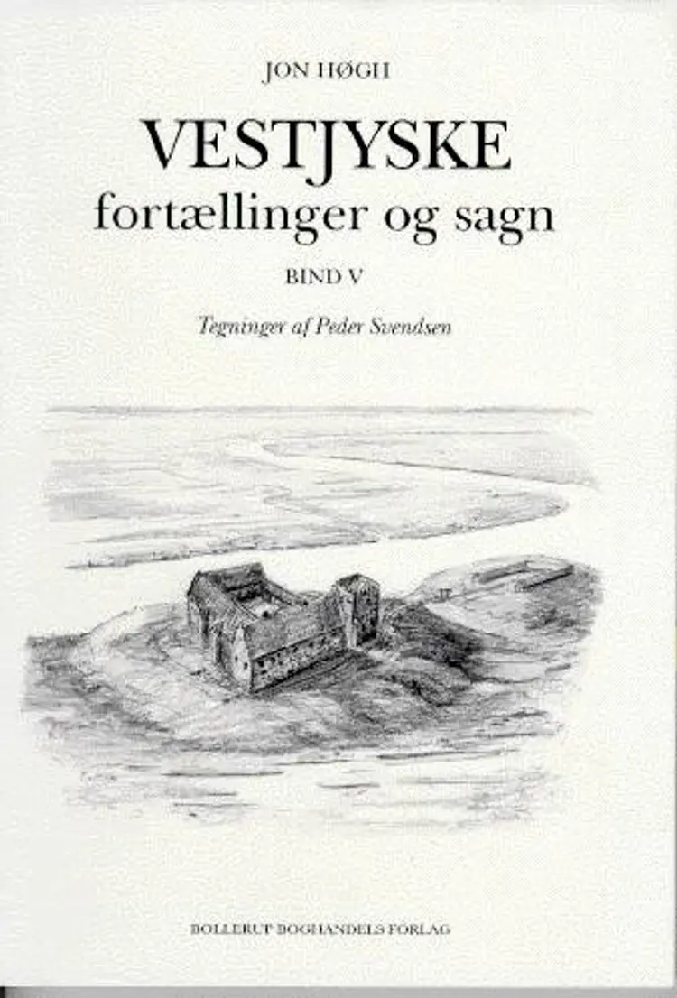 Vestjyske fortællinger og sagn af Jon Høgh