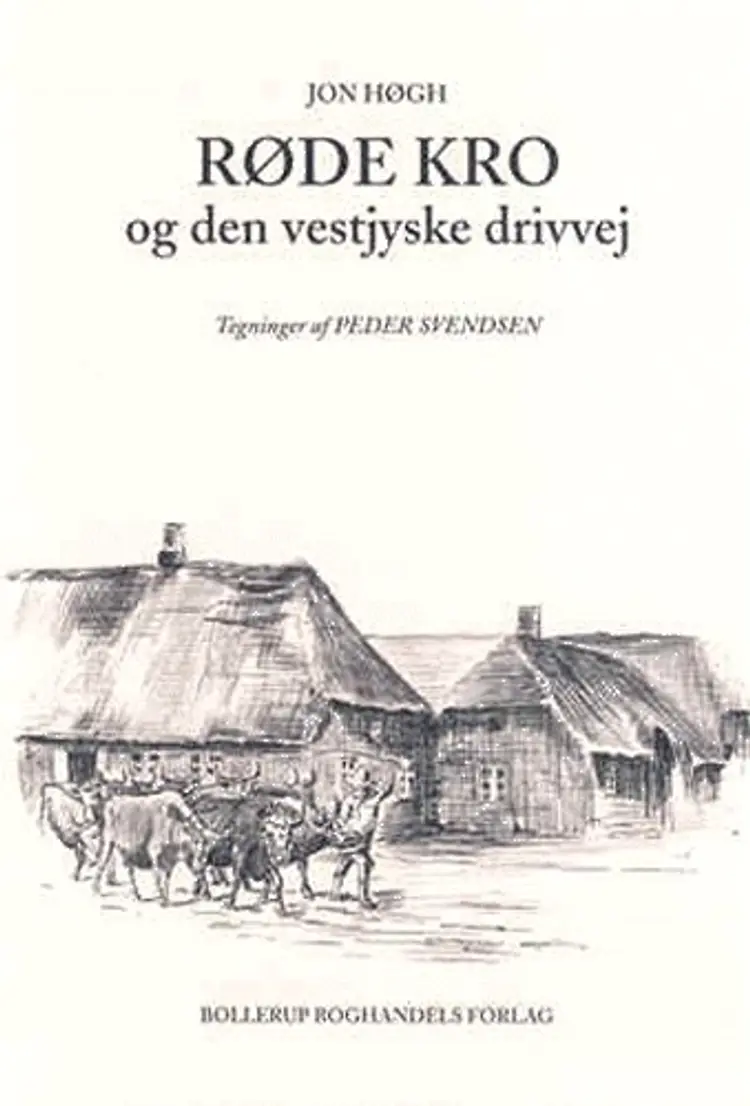 Røde Kro og den vestjyske drivvej af Jon Høgh