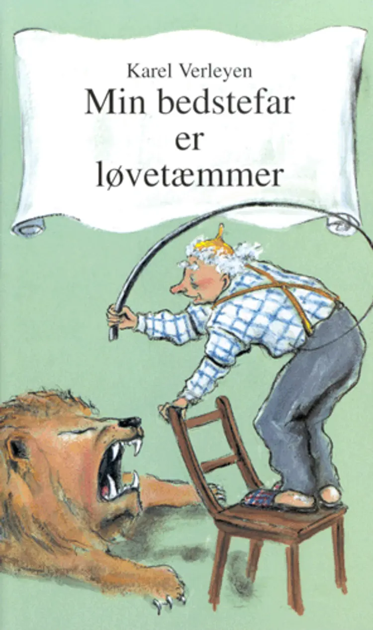 Min bedstefar er løvetæmmer af Karel Verleyen
