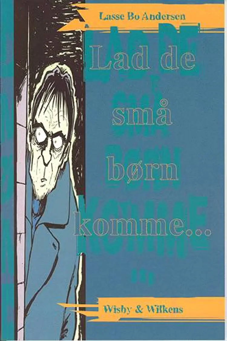 Lad de små børn komme af Lasse Bo Andersen