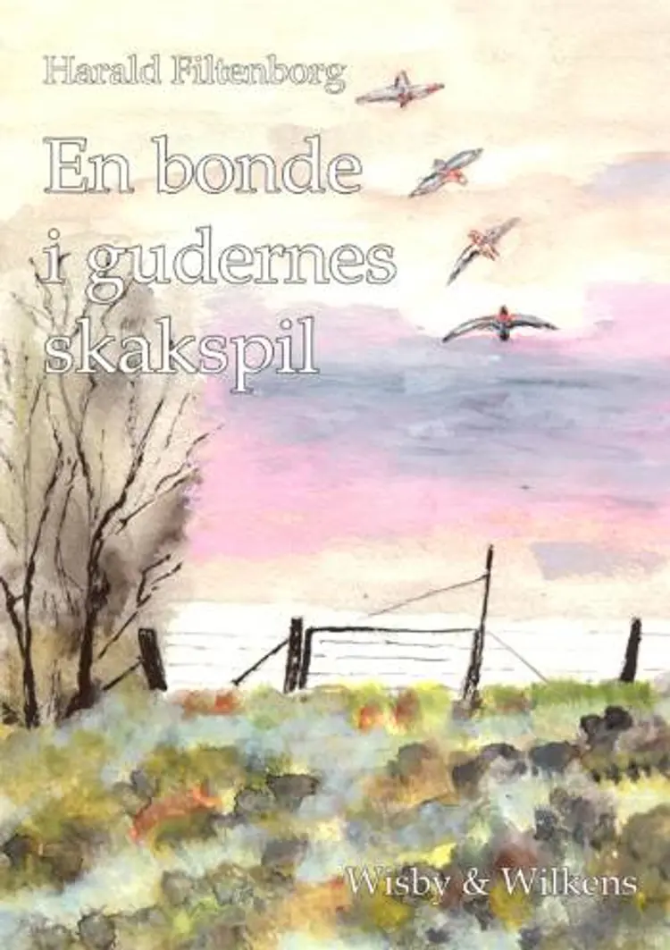 En bonde i gudernes skakspil af Harald Filtenborg