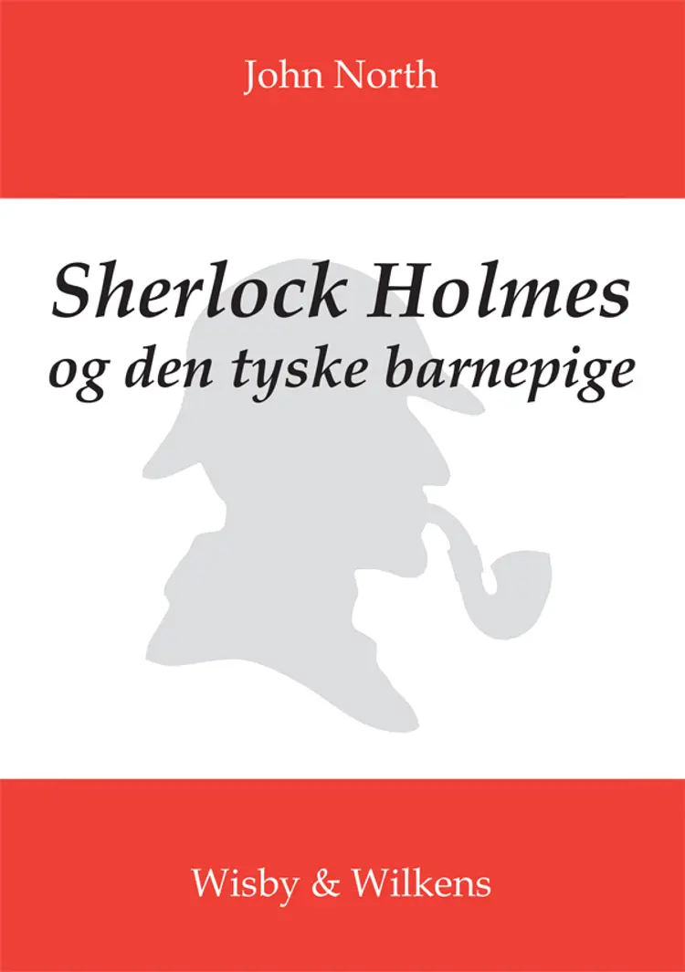 Sherlock Holmes og den tyske barnepige af John North