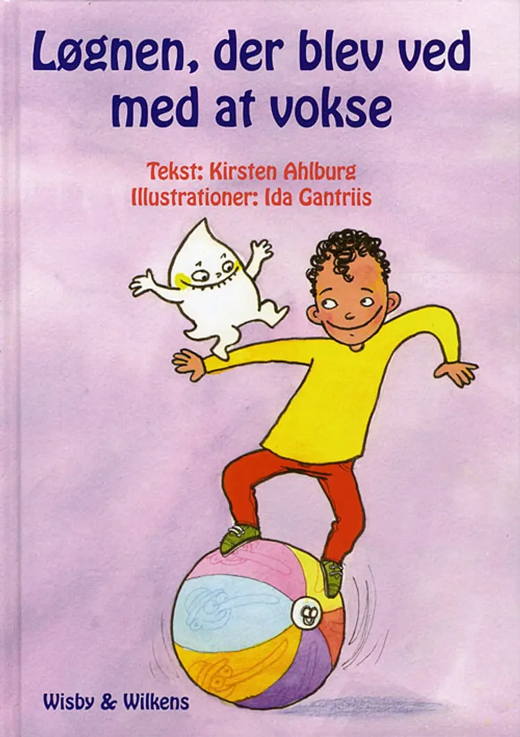 Løgnen, der blev ved med at vokse af Kirsten Ahlburg
