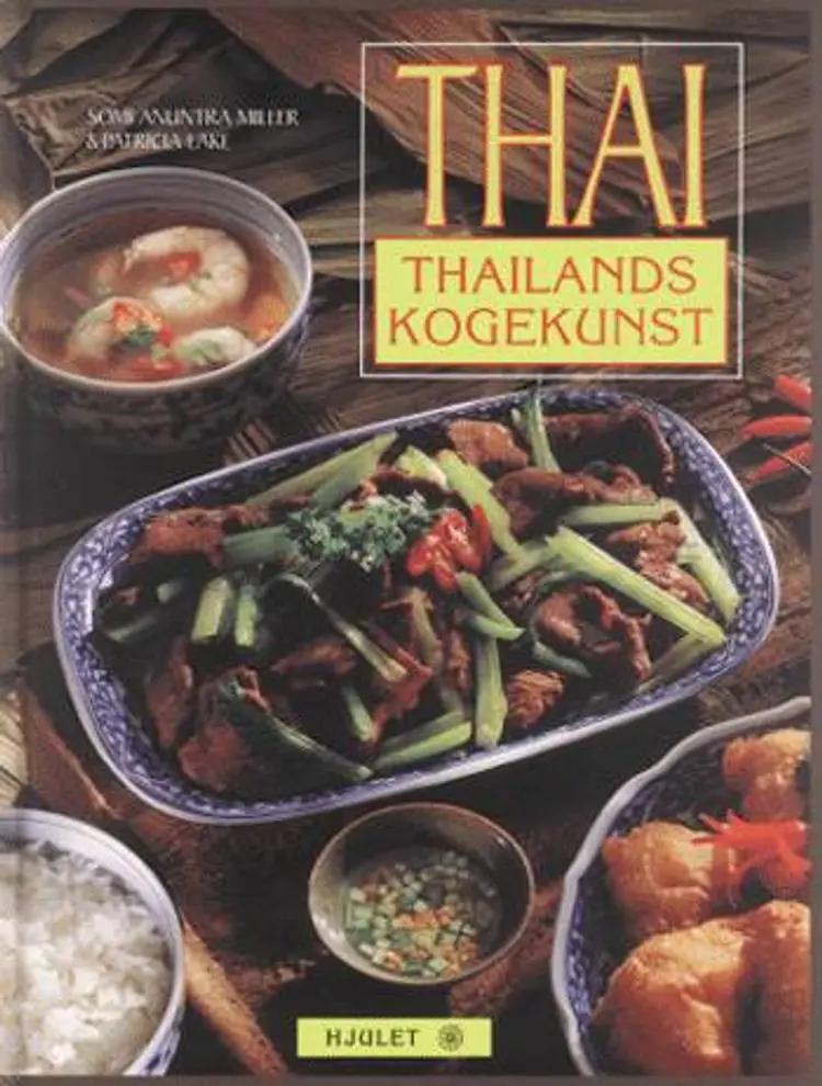 Thailands kogekunst af Somi Anuntra Miller