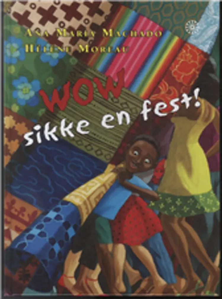 Wow - sikke en fest! af Ana Maria Machado