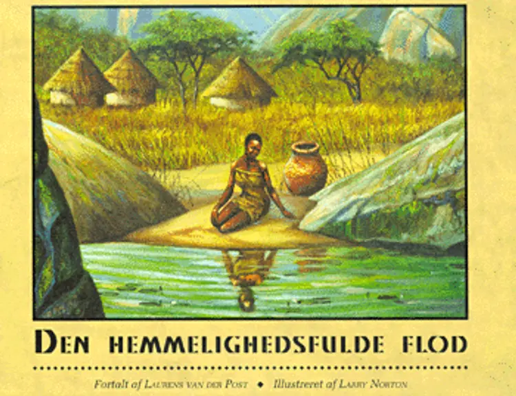 Den hemmelighedsfulde flod af Laurens Van der Post