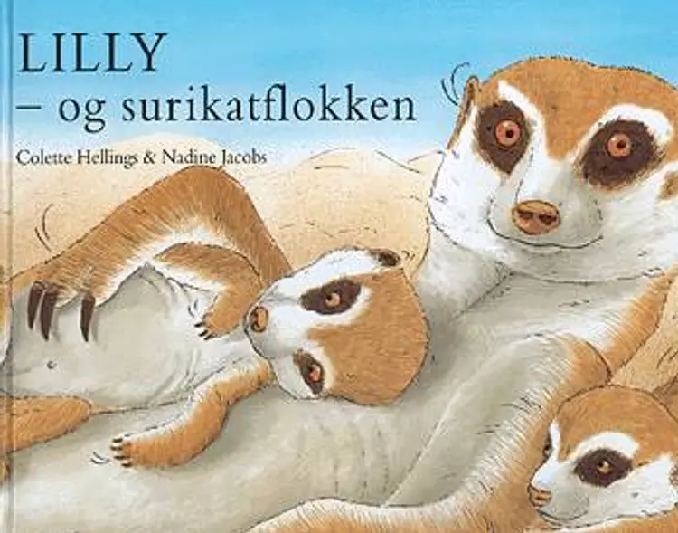 Lilly - og surikatflokken af Colette Hellings